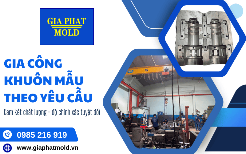 gia công khuôn mẫu theo yêu cầu