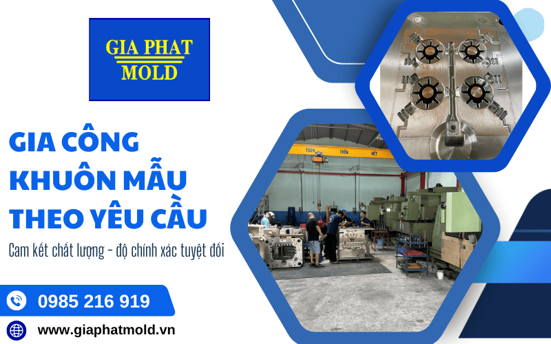 gia công khuôn mẫu theo yêu cầu
