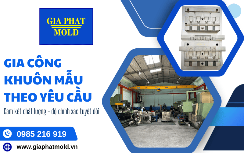 gia công khuôn mẫu theo yêu cầu